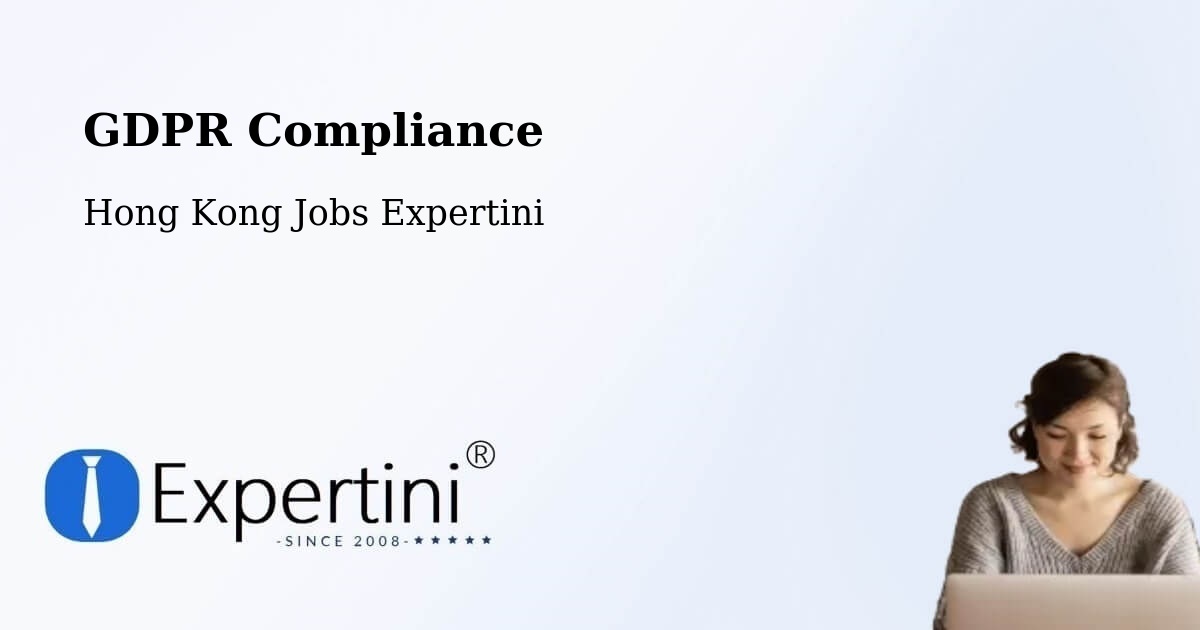EU GDPR Compliance Statement – Pak Wan - Hong Kong Jobs Expertini